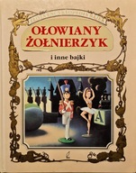 Ołowiany żołnierzyk i inne bajki, Złota encyklopedia bajek