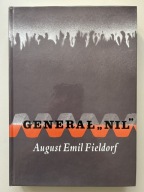 Generał Nil August Emil Fieldorf - Leszek Zachuta, Maria Fieldorf