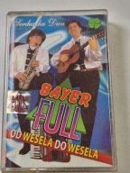 Bayer Full Od Wesela do Wesela Serduszka Dwa Wodzirej kaseta