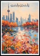 A2 KOLOROWY PIĘKNY PLAKAT SHANGHAJ SHANGHAI CHINY AZJA