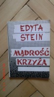 Edyta Stein - Mądrość krzyża