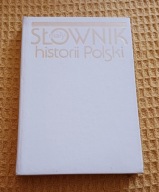 Mały słownik historii Polski Witold Sienkiewicz