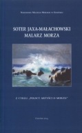 Soter Jaxa-Małachowski. Malarz morza