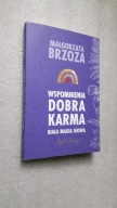 WSPOMNIENIA DOBRA KARMA - Malgorzata Brzoza (2022)