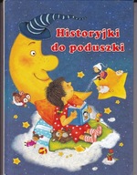 Historyjki do poduszki Ute Haderlein, Marion Kratschmer (red.)