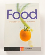 Food. Produkty spożywcze z czterech stron świata Christian Teubner Czeski