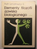 PIOTR LENARTOWICZ - ELEMENTY FILOZOFII ZJAWISKA BIOLOGICZNEGO - DOBRY STAN