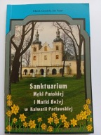 Sanktuarium Męki Pańskiej i Matki Bożej w Kalwarii Pacławskiej Jan Szpyt