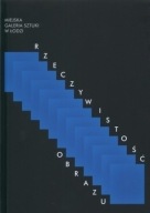 Rzeczywistość obrazu Nowosielski Duda-Gracz