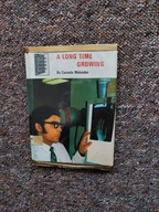 A LONG TIME GROWING BY MELENDEZ AN OPEN DOOR BOOK USA CHICAGO ILLINOIS 1970