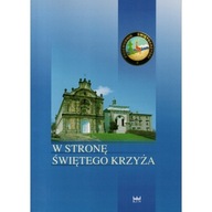 50 lat turystyki w Świętokrzyskiem W stronę Świętego Krzyża