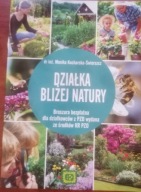 Działka bliżej natury KUCHARSKA ŚWIERSZCZ Monika dr inż Broszura