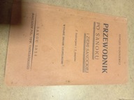 Przewodnik Po Sanoku i Ziemi Sanockiej 1938r E. Słuszkiewicz