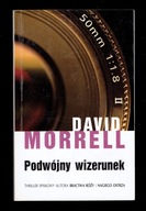 David Morrell - PODWÓJNY WIZERUNEK