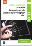 MONTAŻ I EKSPLOATACJA SYSTEMÓW KOMPUTEROWYCH EE.08 część 3 WSIP