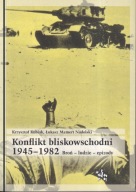 Konflikt bliskowschodni 1945-1982. Broń - ludzie - epizody ; jak nowa