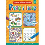 Książeczka edukacyjna – Piszę i liczę z naklejkami Podgórska Bator