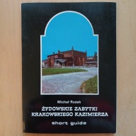 Michał Rożek - Żydowskie zabytki krakowskiego Kazimierza - Cracoviana