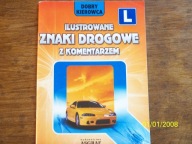 Dobry kierowca ilustrowane znaki drogowe z komentarzem.
