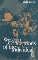 Western Conceptions of the Individual Brian Morris
