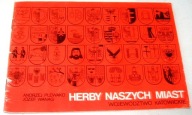 HERBY NASZYCH MIAST WOJEWÓDZTWO KATOWICKIE Andrzej Plewako, Józef Wanag