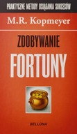 Zdobywanie fortuny M.R. Kopmeyer
