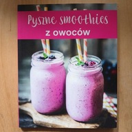Pyszne smoothies z owoców