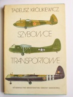 Szybowce transportowe, Tadeusz Królikiewicz