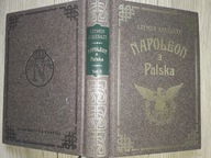 NAPOLEON A POLSKA - ASKENAZY - KURPISZ - KSIĄŻKA