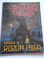 Historia świata w obrazkach 5 Rozum i siła Gonick