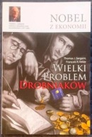 Wielki problem drobniaków. Nobel z ekonomii