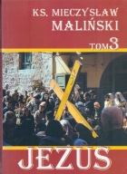 Jezus Cz.3 Ks M Maliński