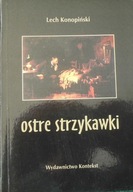 Lech Konopiński Ostre strzykawki Autograf