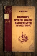 Domowy wyrób soków naturalnych /ołynnego owocu/, Mering
