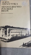 Zbyszewska, Ministerstwo Polskiej Biedy