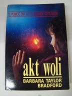 Akt woli Barbara Taylor Bradford