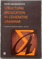 Structural predication in generative grammar - Piotr Stalmaszczyk
