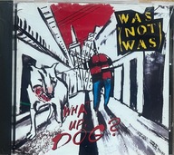 WAS ( NOT WAS ) What up , dog ? !!!