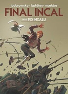 Final Incal Po Incalu Alexandro Jodorowsky, Moebius