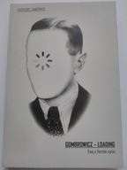 Grzegorz Jankowicz Gombrowicz - Loading
