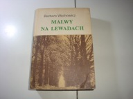 Malwy na lewadach Wachowicz Barbara