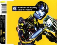 Members Of Mayday – Save The Robots Singiel