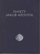 Święty Jakub Apostoł. Malakologiczne i historyczne ślady peregrynacji ; jn