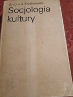 A.KŁOSKOWSKA SOCJOLOGIA KULTURY
