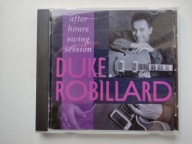 DUKE ROBILLARD - AFTER HOURS SAVING SESSION CD T