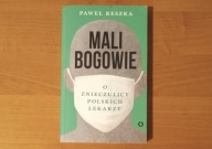 Mali bogowie - Paweł Reszka