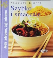 SZYBKO I SMACZNIE seria Jedz zdrowo żyj zdrowo Reader's Digest