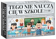 GRA EDUKACYJNA TEGO NIE NAUCZĄ CIĘ W SZKOLE 10+ wydawnictwo KANGUR