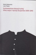 Duchowieństwo diecezji łuckiej. Ofiary wojny i represji okupantów; jak nowa