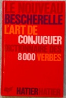 Le nouveau bescherelle l'art de conjuguer Praca zbiorowa